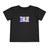 Toddler –  "TRUE" Graphic Tee