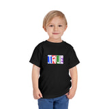 Toddler –  "TRUE" Graphic Tee