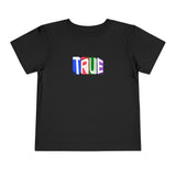 TRUE Toddler Tee