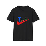 True-Inspired Graphic T-Shirt